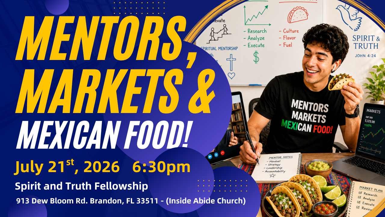 Men's Meeting - Mentors Markets Mexican Food!
